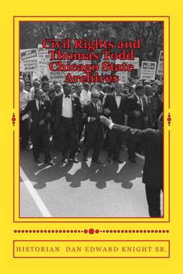 Cover of Civil Rights and Thomas Todd Chicago State Archives