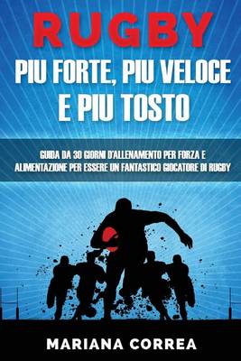 Book cover for Rugby Piu Forte, Piu Veloce E Piu Tosto