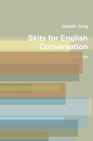 Cover of Skits for Engiish Conversation