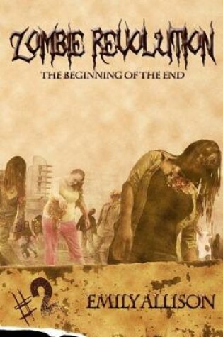 Cover of Zombie Revolution The Beginning of the End