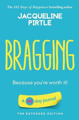 Book cover for Bragging - Because you're worth it