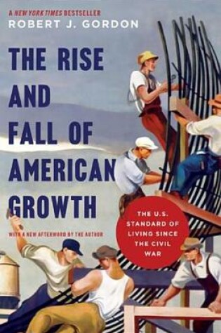 Cover of The Rise and Fall of American Growth