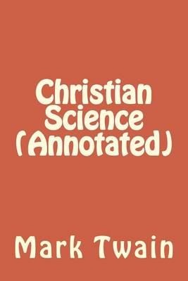 Book cover for Christian Science (Annotated)