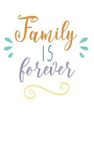 Cover of Family Is Forever