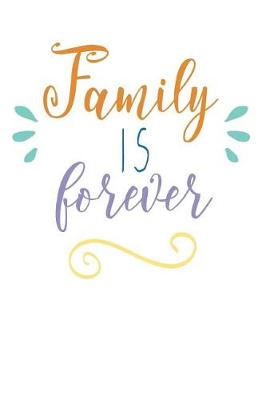 Book cover for Family Is Forever