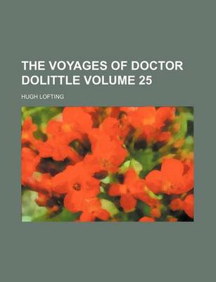 Book cover for The Voyages of Doctor Dolittle Volume 25