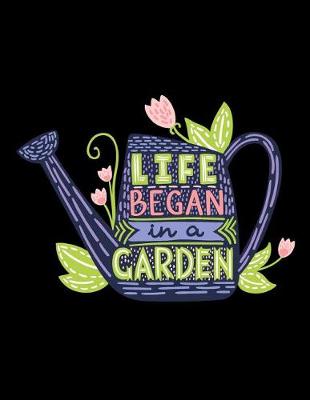 Book cover for Life Began in a Garden