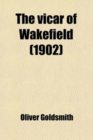 Cover of The Vicar of Wakefield (1902)