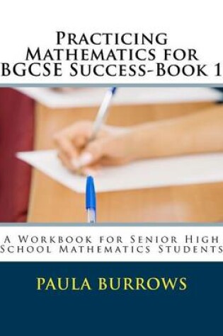 Cover of Practicing Mathematics for BGCSE Success-Book 1