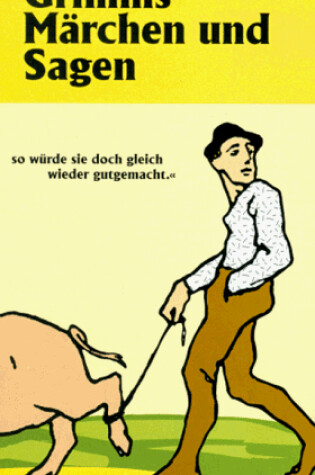 Cover of Grimms Marchen Und Sagen