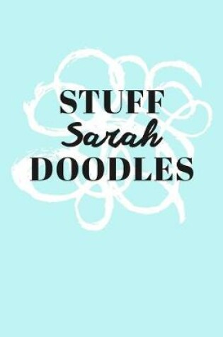 Cover of Stuff Sarah Doodles