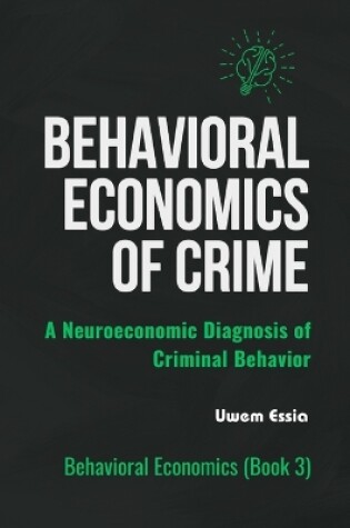 Cover of Behavioral Economics of Crime