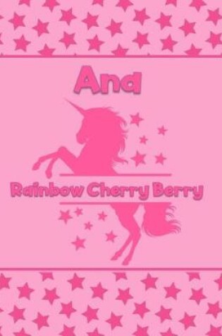 Cover of Ana Rainbow Cherry Berry