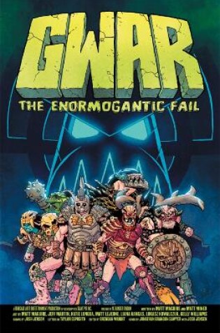 Cover of GWAR: The Enormogantic Fail