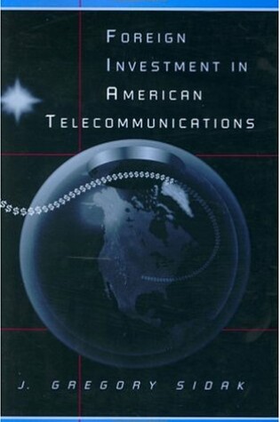 Cover of Foreign Investment in American Telecommunications