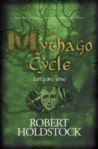 Cover of The Mythago Cycle Volume 1