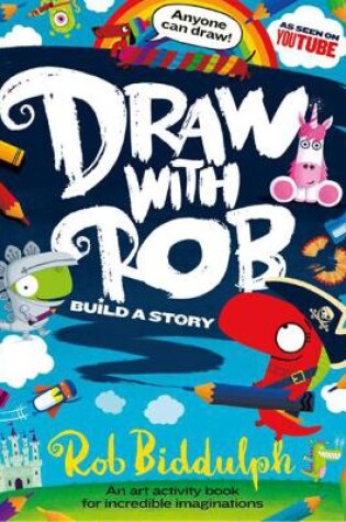 Cover of Draw With Rob: Build a Story