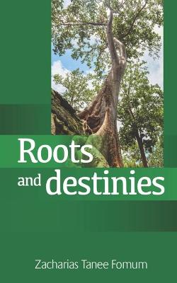 Book cover for Roots And Destinies