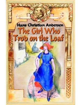 Book cover for The Girl Who Trod on the Loaf (Illustrated)