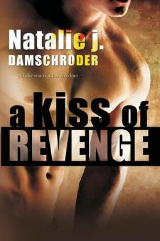 A Kiss of Revenge