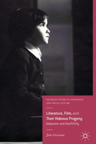 Cover of Literature, Film, and Their Hideous Progeny