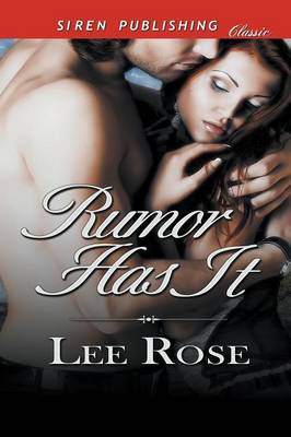 Book cover for Rumor Has It (Siren Publishing Classic)