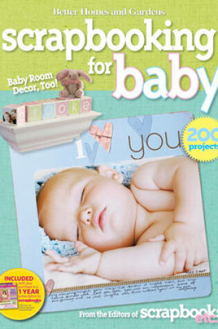 Cover of Scrapbooking for Baby: Better Homes and Gardens