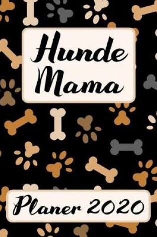 Cover of HUNDE MAMA Planer 2020