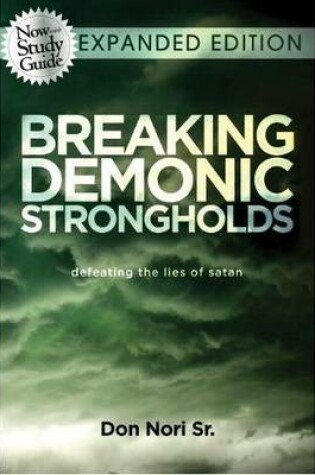 Cover of Breaking Demonic Strongholds Expanded Edition