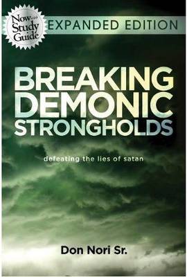 Book cover for Breaking Demonic Strongholds Expanded Edition