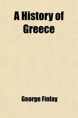 Book cover for A History of Greece (Volume 5); Greece Under Othoman and Venetian Domination, A.D. 1453-1821