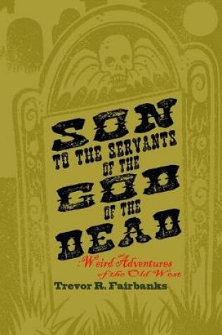 Cover of Son to the Servants of the God of the Dead