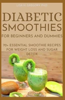 Book cover for Diabetic Smoothies for Beginners and Dummies