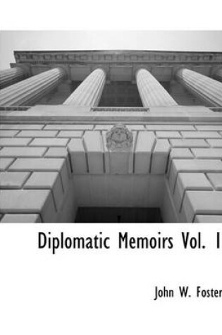 Cover of Diplomatic Memoirs Vol. 1