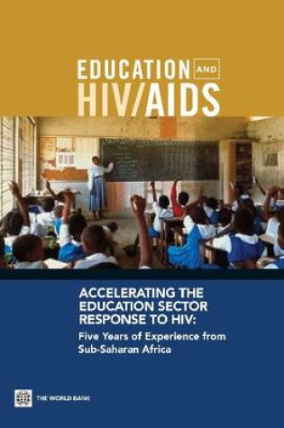 Cover of Accelerating the Education Sector Response to HIV