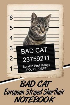 Book cover for Bad Cat European Striped Shorthair Notebook