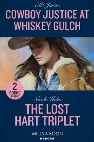 Cover of Cowboy Justice At Whiskey Gulch / The Lost Hart Triplet