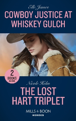 Book cover for Cowboy Justice At Whiskey Gulch / The Lost Hart Triplet