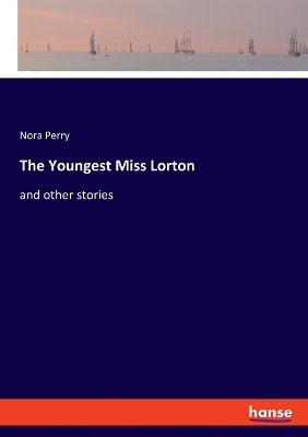 Book cover for The Youngest Miss Lorton