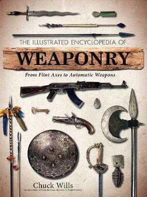 Book cover for The Illustrated Encyclopedia of Weaponry