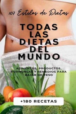 Cover of Todas Las Dietas del Mundo