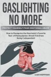 Book cover for Gaslighting No More