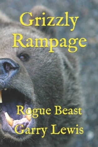 Cover of Grizzly Rampage