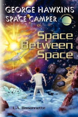 Book cover for George Hawkins Space Camper - Space Between Space