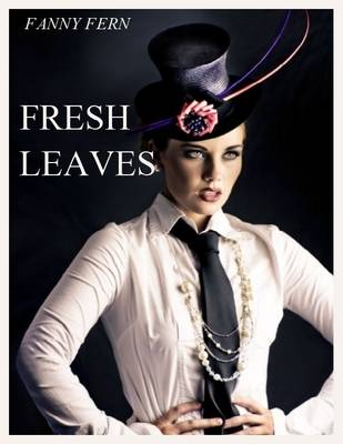 Book cover for Fresh Leaves (Illustrated)