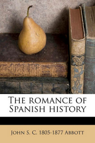 Cover of The Romance of Spanish History