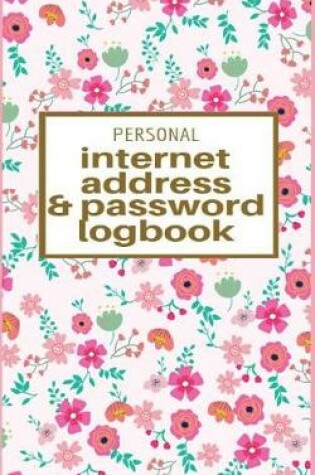 Cover of Personal Internet Address and Password Log Book
