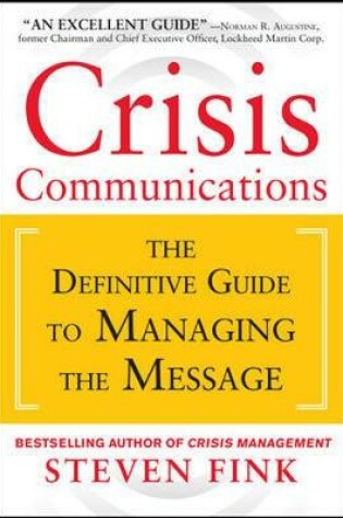 Cover of Crisis Communications: The Definitive Guide to Managing the Message