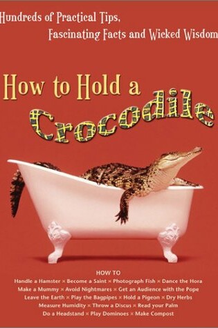 Cover of How to Hold a Crocodile