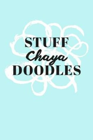 Cover of Stuff Chaya Doodles